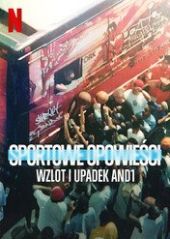 Sportowe opowieści: Wzlot i upadek AND1